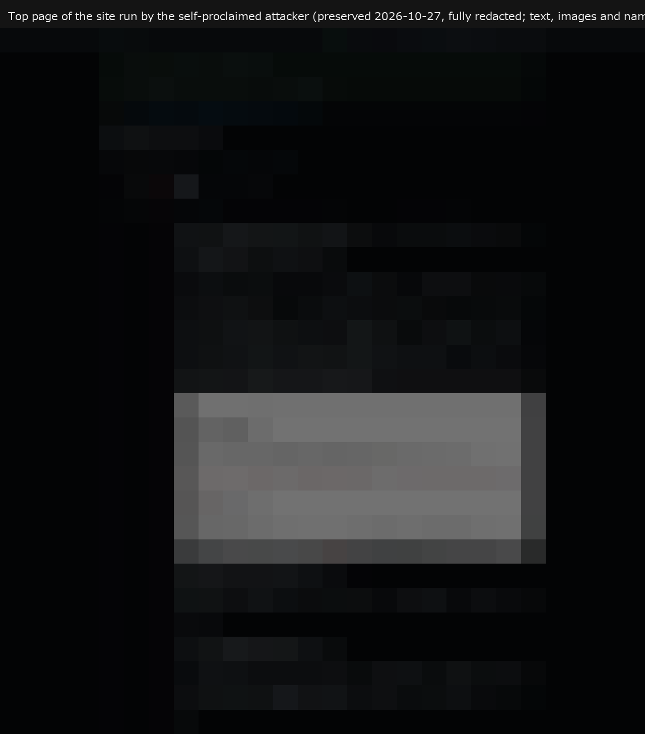 Top page of the site of the party claiming to be the attacker (captured 27 Oct 2026). All text, images and names are redacted